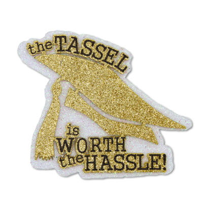 gold and white tassel worth the hassle glitter foam.