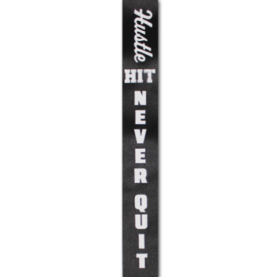 Hustle, hit, never quit imprint ribbon